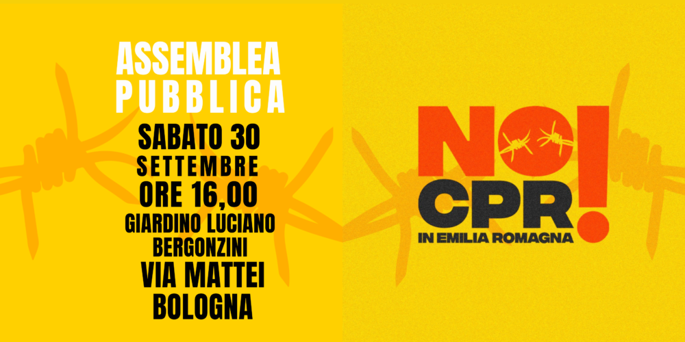 ASSEMBLEA PUBBLICA: NO CPR in Emilia Romagna!