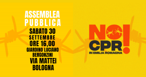 Scopri di più sull'articolo ASSEMBLEA PUBBLICA: NO CPR in Emilia Romagna!