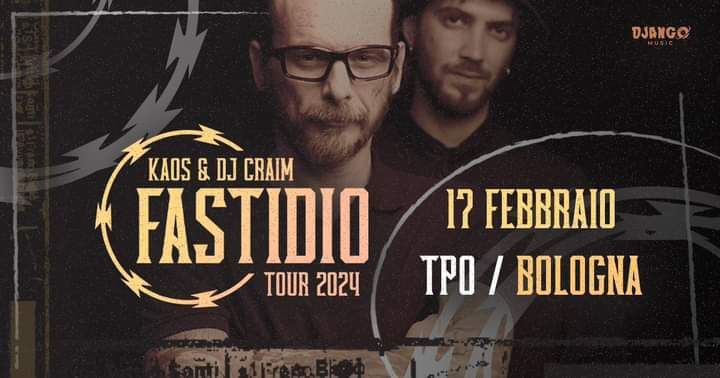 Al momento stai visualizzando KAOS & DJ CRAIM – FASTIDIO TOUR 2024