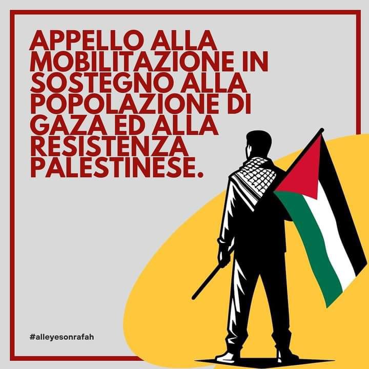 Scopri di più sull'articolo Appello alla mobilitazione in sostegno alla popolazione di Gaza ed alla resistenza palestinese