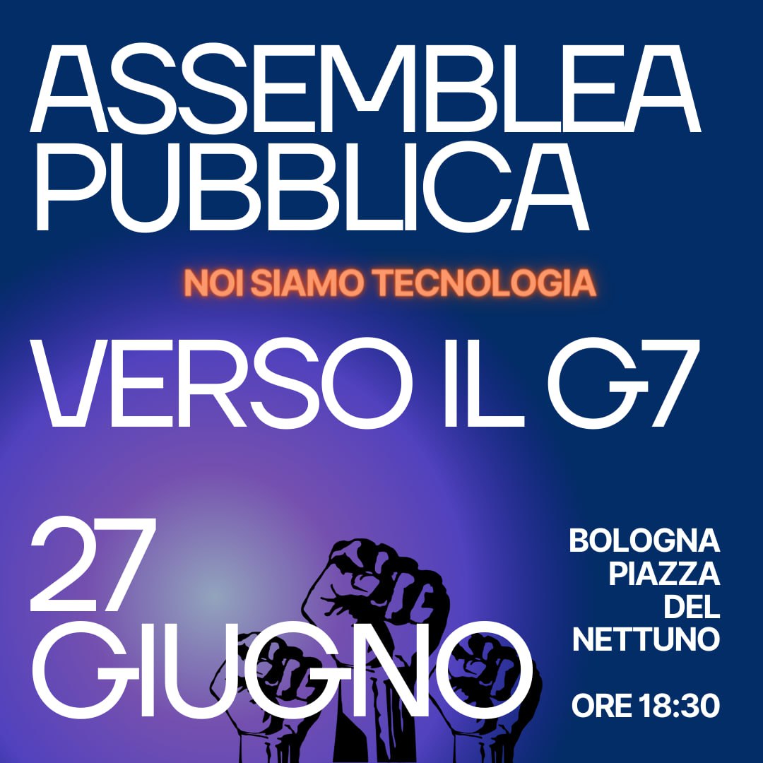 Scopri di più sull'articolo Assemblea pubblica verso il G7 – Noi siamo tecnologia