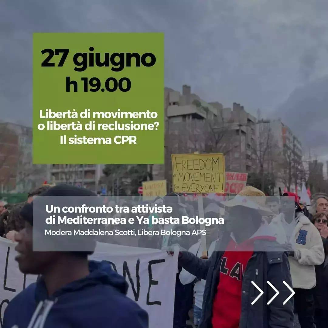 Al momento stai visualizzando Libertà di movimento o libertà di reclusione? Il sistema CPR – dibattito a Villa Celestina