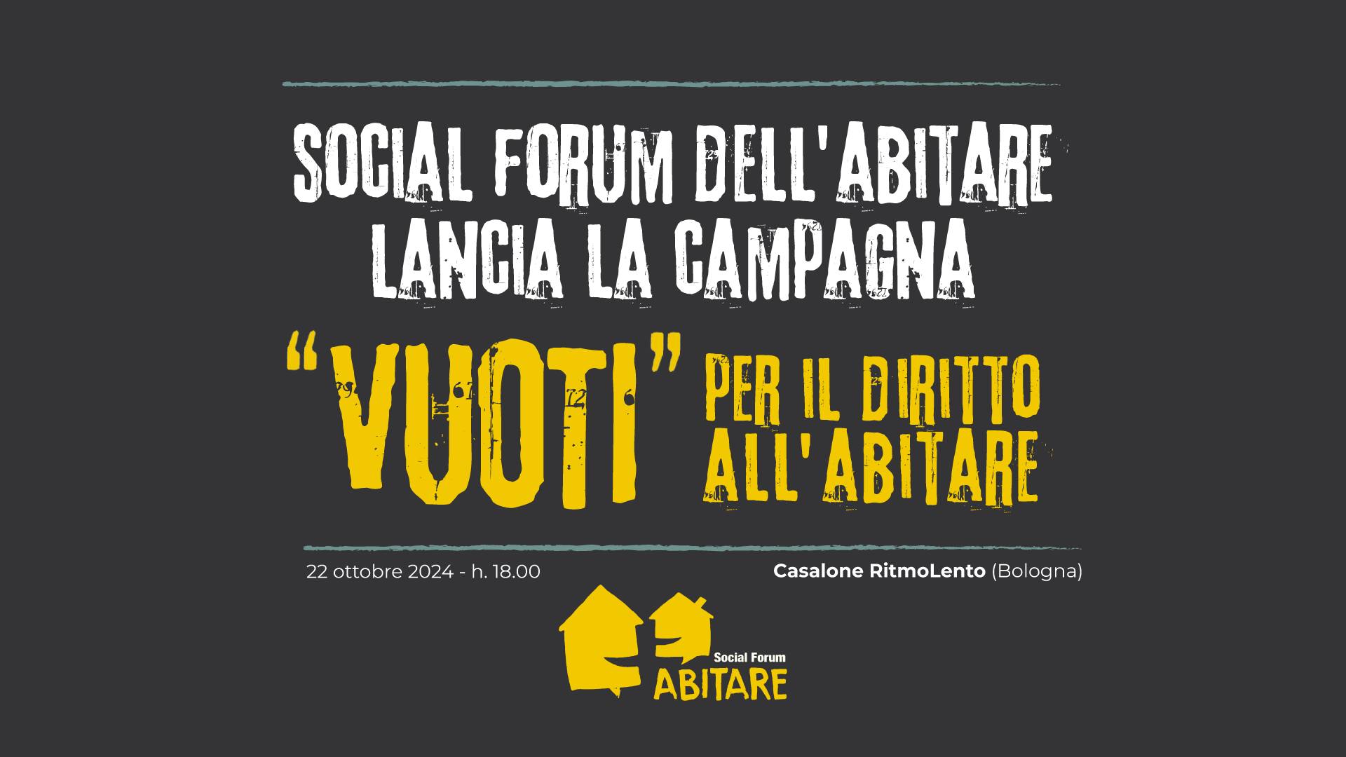 Al momento stai visualizzando Vuoti urbani – Social Forum Abitare Bologna