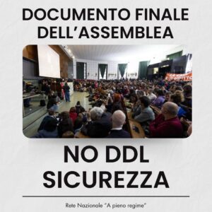 Scopri di più sull'articolo Documento finale dell’assemblea nazionale No DdL Sicurezza