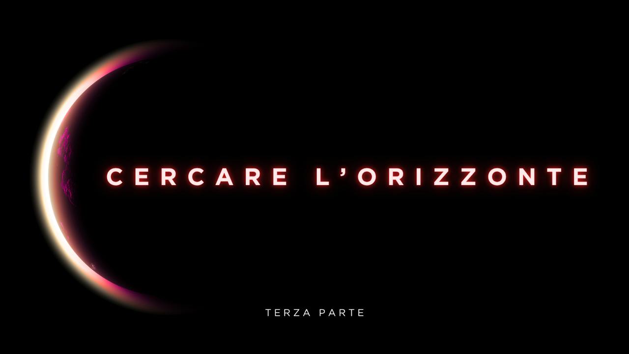 Scopri di più sull'articolo Per risolvere il rompicapo del presente cercare l’orizzonte – terza parte