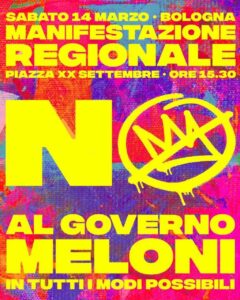 Scopri di più sull'articolo No al governo Meloni – Manifestazione regionale a Bologna